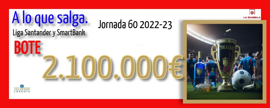 Pronostico de la Quiniela Jornada 60 2022-23