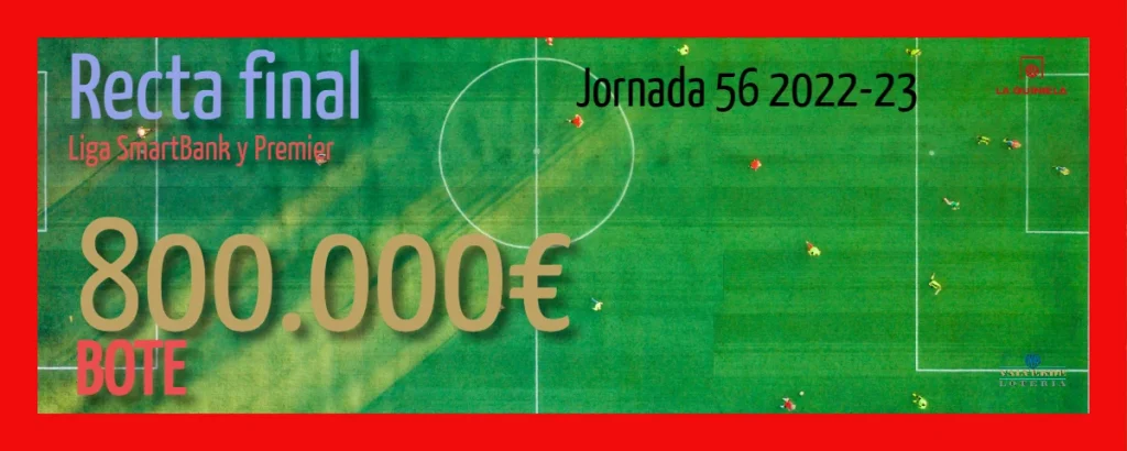 Pronostico de la Quiniela Jornada 56 2022-23